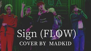 Download lagu Sign「FLOW」(TVアニメ「NARUTO-ナルト-疾風伝-」オープニングテーマ) Cover by MADKID mp3