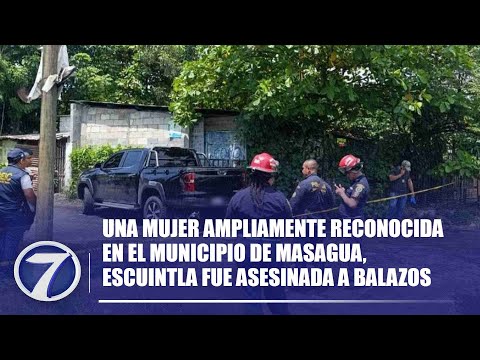 Una mujer ampliamente reconocida en el municipio de Masagua, Escuintla fue asesinada a balazos