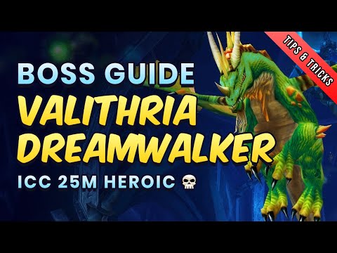 Valithria Dreamwalker 25man HC boss guide - Icecrown Citadel