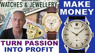 MAKE MONEY Selling Watches & Jewellery