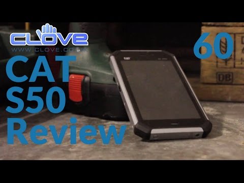 CAT S50 60 Second Review