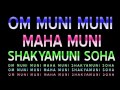 Om Muni Muni Maha Muni Shakyamuni Soha ...