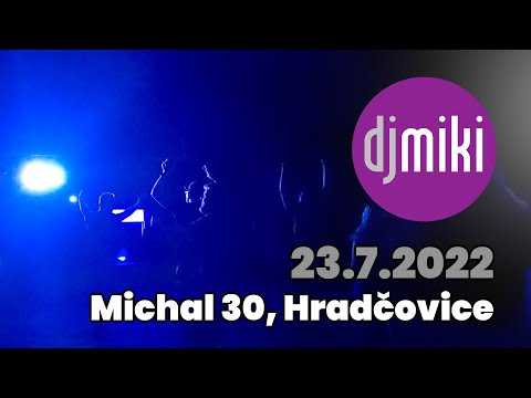 DJ Miki / Oslava Michalových 30. narozenin