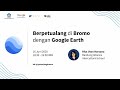 Berpetualang di Bromo dengan Google Earth Berpetualang di Bromo dengan Google Earth