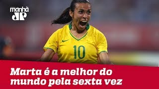 Marta é a melhor do mundo pela sexta vez