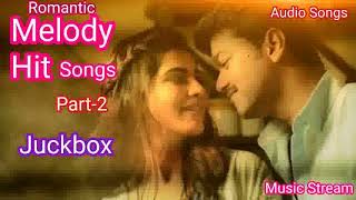 Romantic Melody Hit Songs Part-2 - Melody Tamil Songs Jukebox - Music Stream