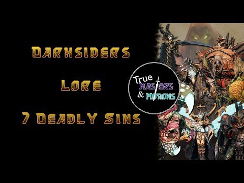 Darksiders Lore: Seven Deadly Sins