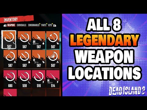 ALL 8 Legendary Weapon Locations in Dead Island 2