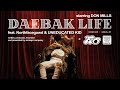 Don Mills - Daebak Life (Feat. Northfacegawd & UNEDUCATED KID)