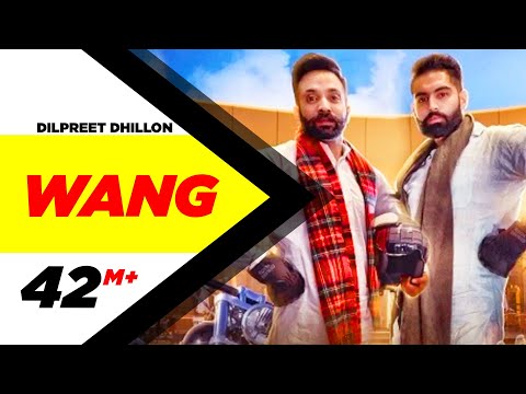 Wang (Official Video) | Dilpreet Dhillon | Parmish Verma | Latest Punjabi Song 2017 | Speed Records