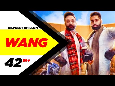 Wang | Dilpreet Dhillon | Parmish Verma | Latest Punjabi Song 2017 | Speed Records