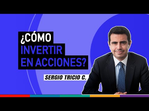 ¿Cómo Invertir en Acciones?