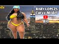 Model Baby Lopez ️ ️ Biography