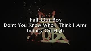 Fall Out Boy - Don&#39;t You Know Who I Think I Am? - Lyrics &amp; 和訳
