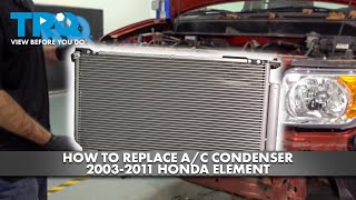 How to Replace A/C Condenser 2003-2011 Honda Element