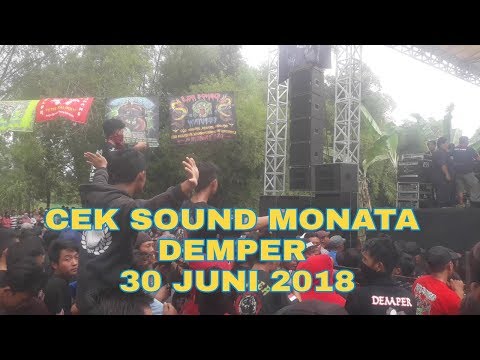 MONATA cek sound Acara DEMPER 30 JUNI 2018 part☆1