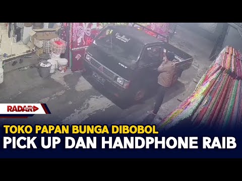Toko Papan Bunga Dibobol, Pick Up Dan Handphone Raib