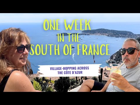 Ultimate One Week Itinerary | Exploring the Beautiful Towns of the French Riviera