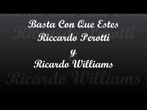 Basta Con Que Estes Riccardo Perotti Y Ricardo Williams(En Concierto)