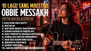 Download lagu 10 Lagu Sang Maestro Obbie Messakh (cover blues akustik   full band) suara serak | lagu nostalgia mp3