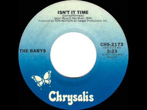 1977 HITS ARCHIVE: Isn’t It Time - The Babys  (stereo 45 single version)