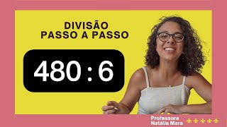 480/6 480:6 Dividir 480 por 6 Dividir 480 entre 6 480 dividido por 6-Como aprender divisão