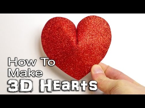 How to Make a 3D Heart - Paper, Card and Foam