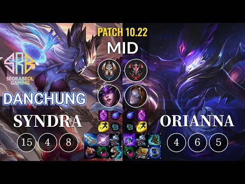 SRB Danchung Syndra vs Orianna Mid - KR Patch 10.22