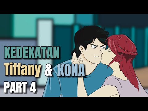 KEDEKATAN TIFFANY DAN KONA PART 4 - Animasi Sekolah