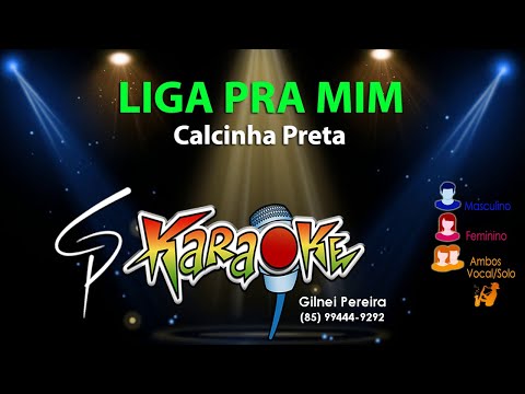 Karaokê Calcinha Preta - Liga pra Mim