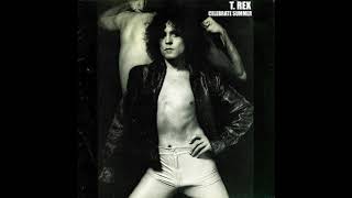 T. REX - Celebrate Summer [1977]