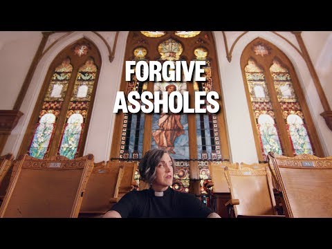Forgive Assholes | Have a Little Faith