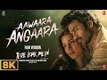 Aawaara Angaara 8K ULTRA HD Tere Ishk Mein Dhanush Kriti Sanon AR Rahman Faheem Abdullah