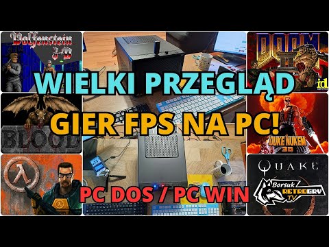 Borsuk Retro Gry TV: PC DOS / PC WIN - Wielki Przegląd Gier FPS #3