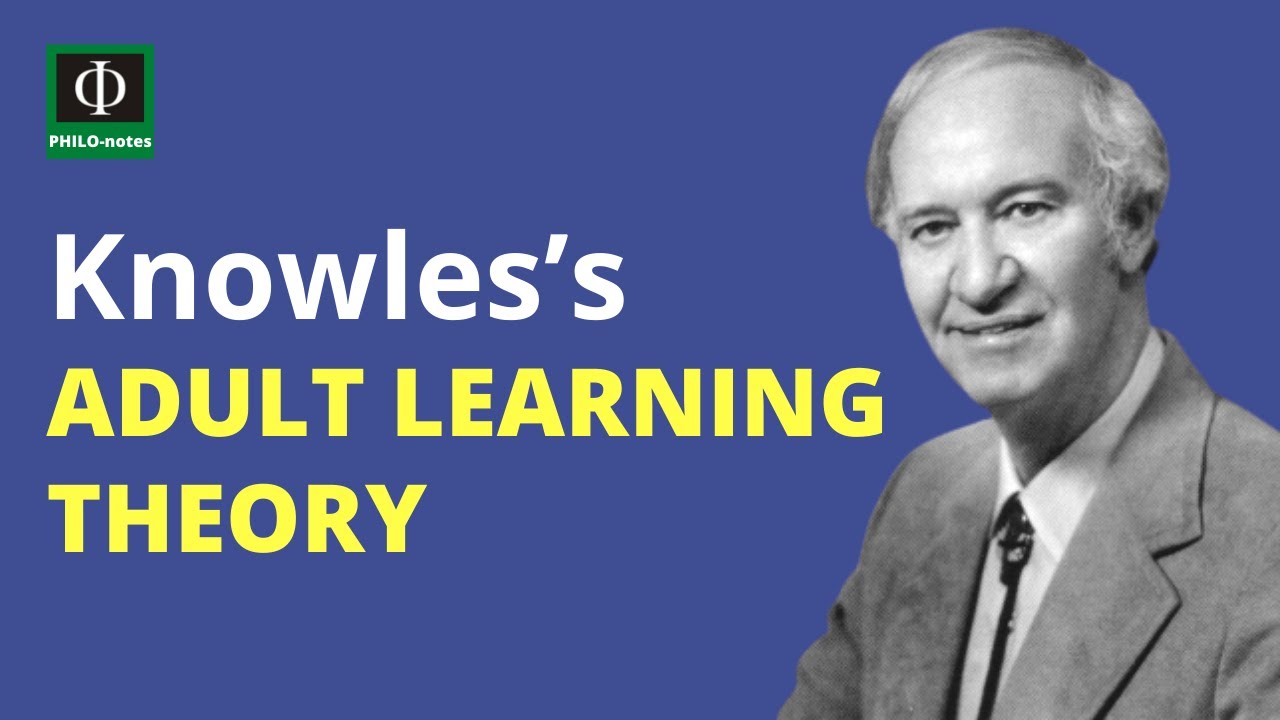 Knowles’s Adult Learning Theory