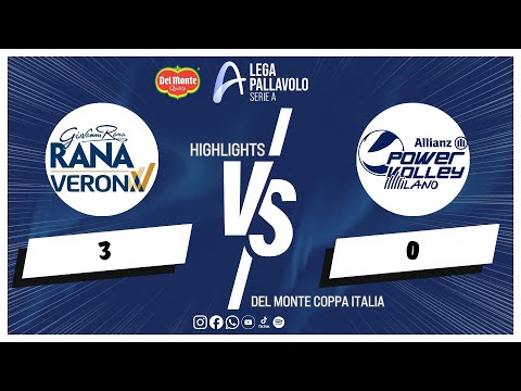 Rana Verona vs. Allianz Milano - Quarti Del Monte Coppa Italia | Match Highlights
