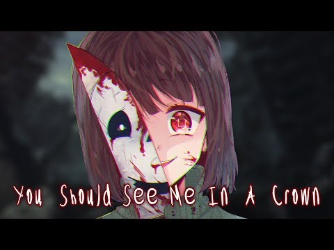 Nightcore - You Should See Me In A Crown (Lyrics)