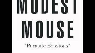 Modest Mouse - Parasites Will Be Excited When Your Dead