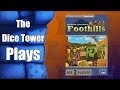 The Dice Tower Plays Through - Foothills