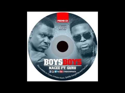 Nacee - Boys Boys (Feat. Guru)