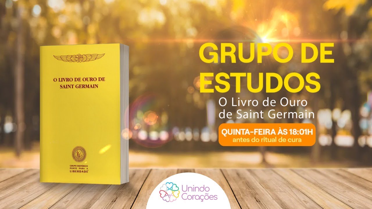 LIVRO DE OURO DE ST. GERMAIN - GRUPO DE ESTUDOS 28.07.22