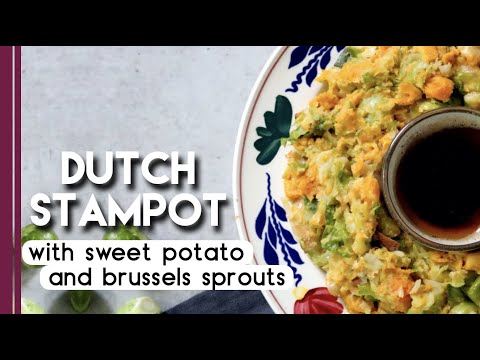 Dutch Stamppot recipe | Mashed Sweet Potatoes with Brussels Sprouts