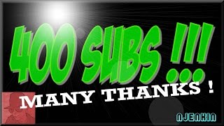 400 Subscribers ! - Many thanks !!!