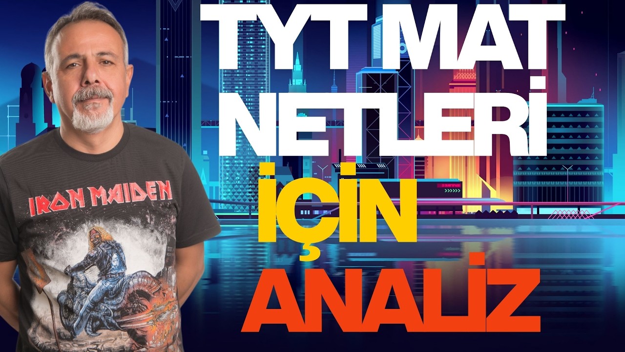 TYT MATEMATİK NETLERİ İÇİN ANALİZ