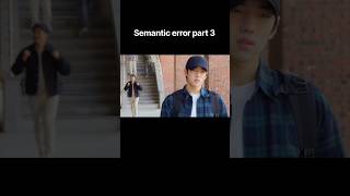 Download lagu Semantic error part 3 #alurdramakorea #vidioshort #video #bl mp3