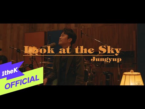 [MV] JUNG YUP(정엽) _ Look at the Sky