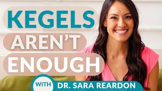 Kegels Aren't Enough: Pelvic Floor Fitness & Longevity with Dr. Sara Reardon
