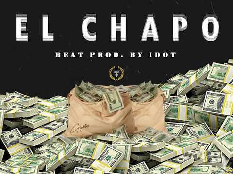 E L  C H A P O ( FREE BEAT BY DOUGLAS IDOT)