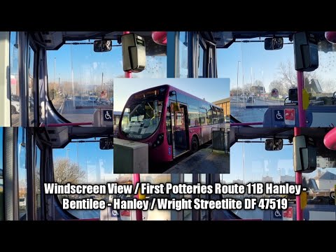 Windscreen View / First Potteries Route 11B Hanley - Bentilee - Hanley / Wright Streetlite DF 47519