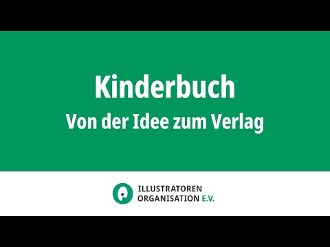 Kinderbuch - von der Idee zum Verlag - Illustratoren Organisation e.V.